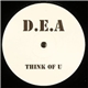 D.E.A. - Think Of U